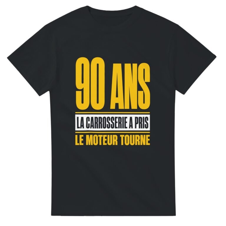 T shirt 90 Ans la Carrosserie A Pris le Moteur Tourne