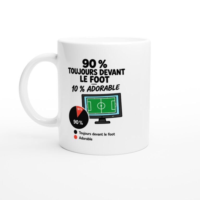 Mug 90 pour cent Toujours Devant le Foot 10 pour cent Adorable