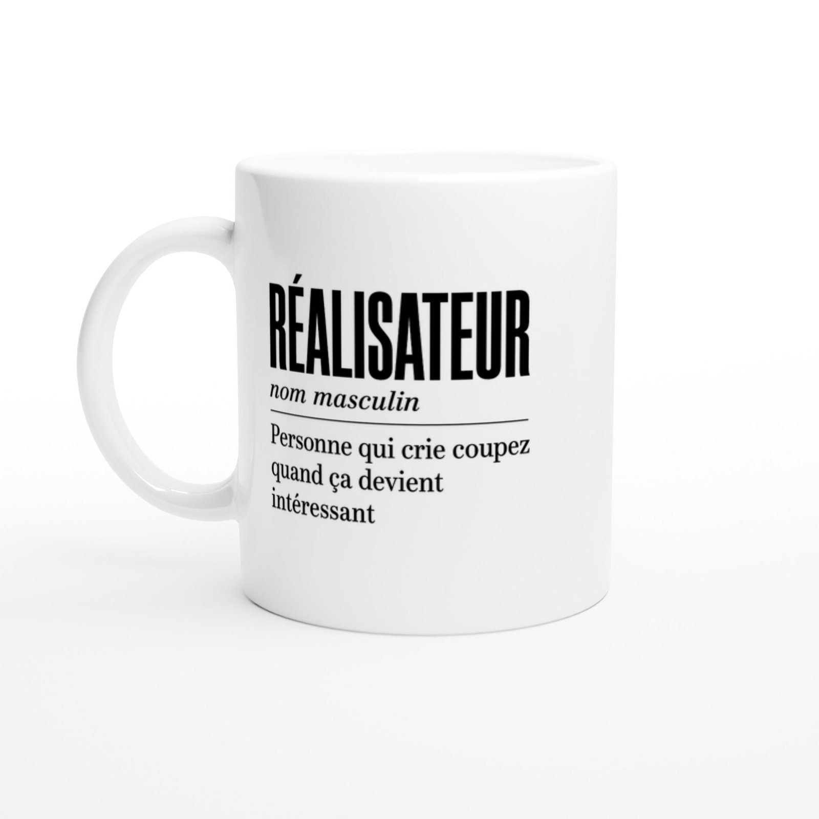 Mug Réalisateur Personne Qui Crie Coupez Quand Ça Devient Intéressant