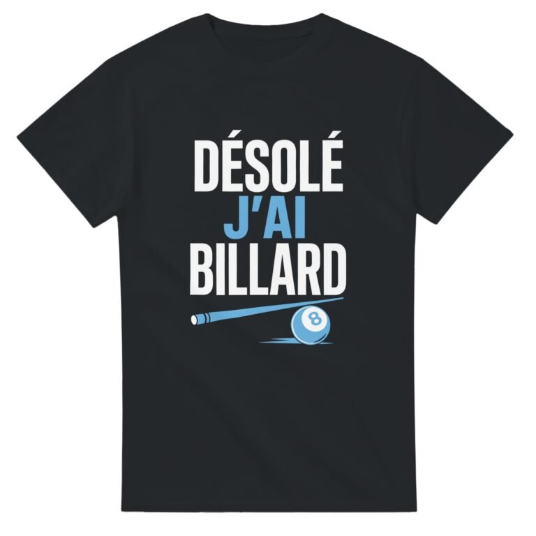 T shirt Désolé J'Ai Billard