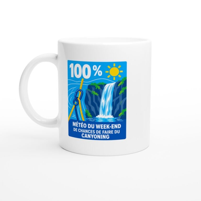 Mug Météo Du Week-End 100 % De Chances De Faire Du Canyoning