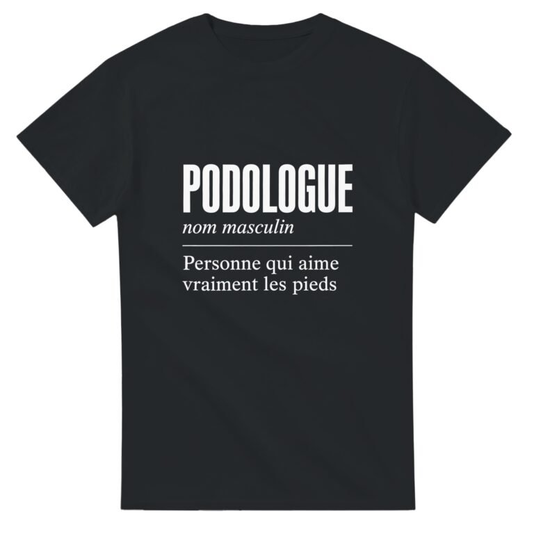 T shirt Podologue Personne Qui Aime Vraiment les Pieds