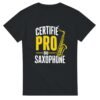 T shirt Certifié Pro du Saxophone