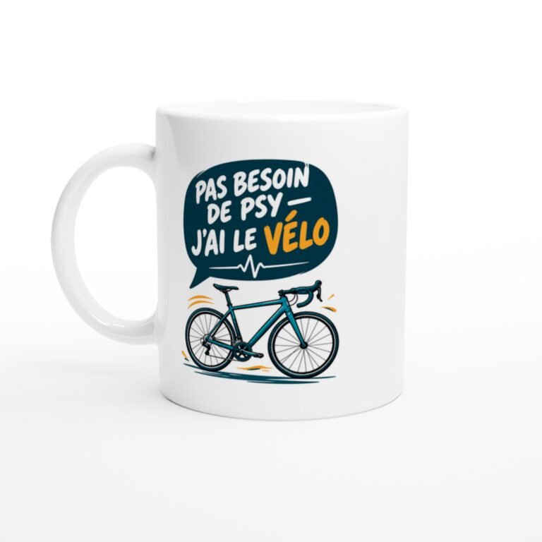 Mug Vélo Pas Besoin De Psy J'Ai Le Vélo