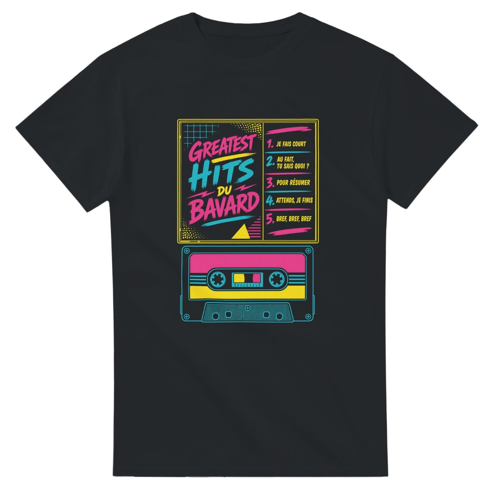 T shirt Greatest Hits du Bavard Je Fais Court au Fait Tu Sais Quoi pour Résumer Attends