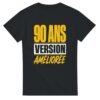 T shirt 90 Ans Version Améliorée