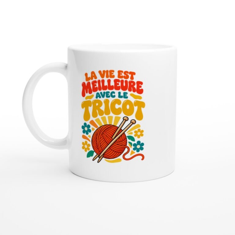 Mug Tricot La Vie Est Meilleure Avec Le Tricot