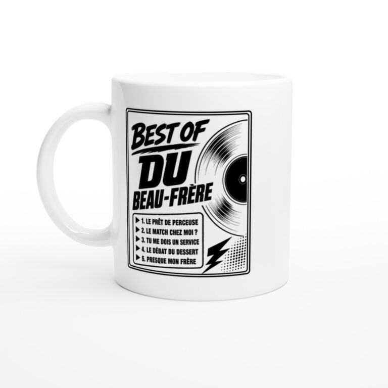 Mug Best Of du Beau-Frère le Prêt de Perceuse le Match Chez Moi Tu Me Dois un Service