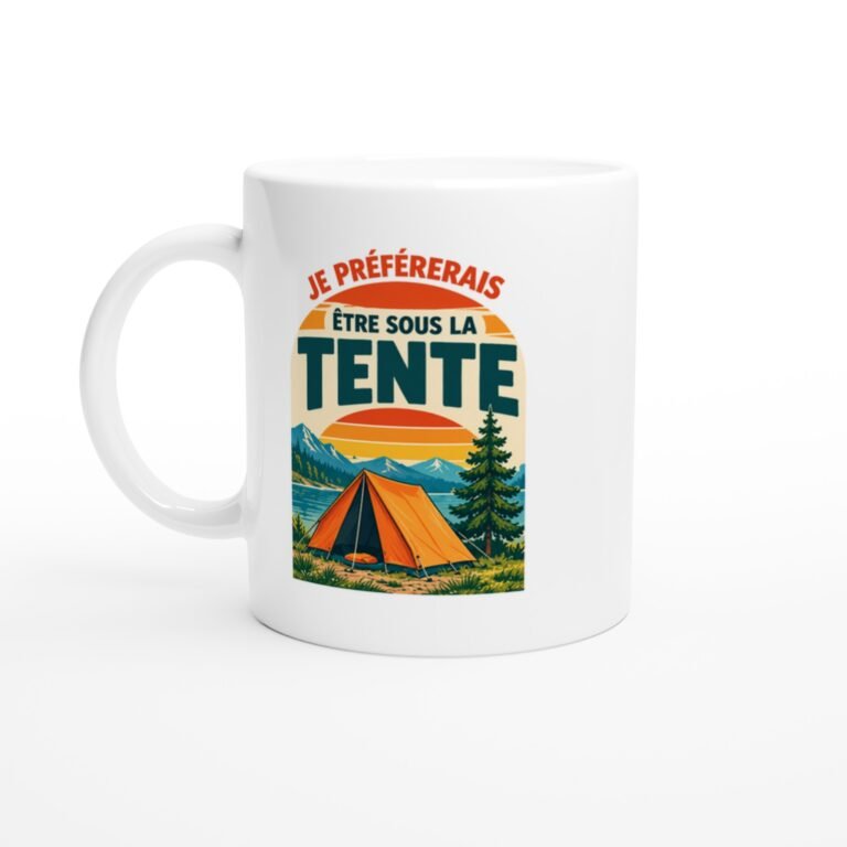 Mug Camping Je Préférerais Être Sous La Tente