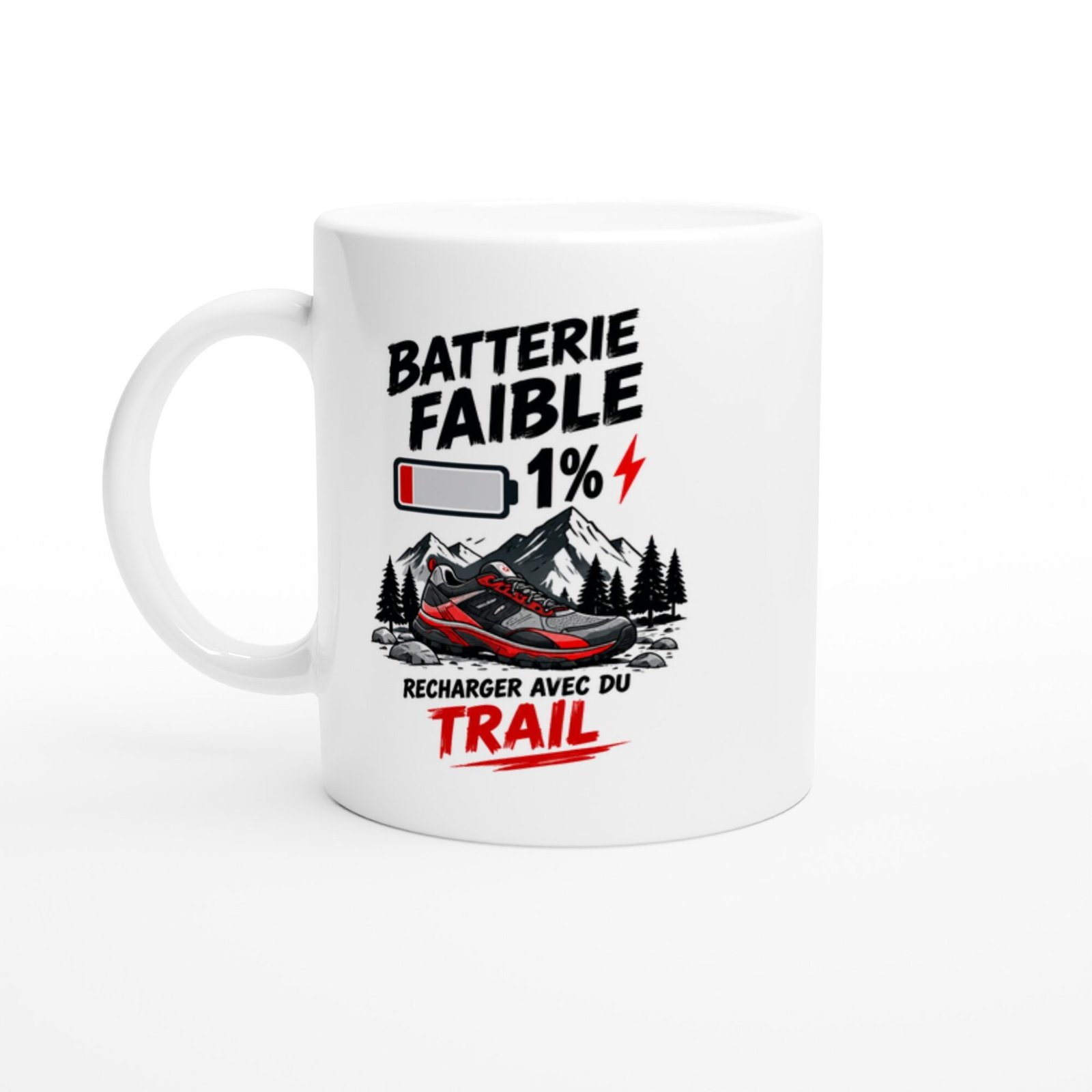 Mug Batterie Faible 1 % Recharger Avec Du Trail