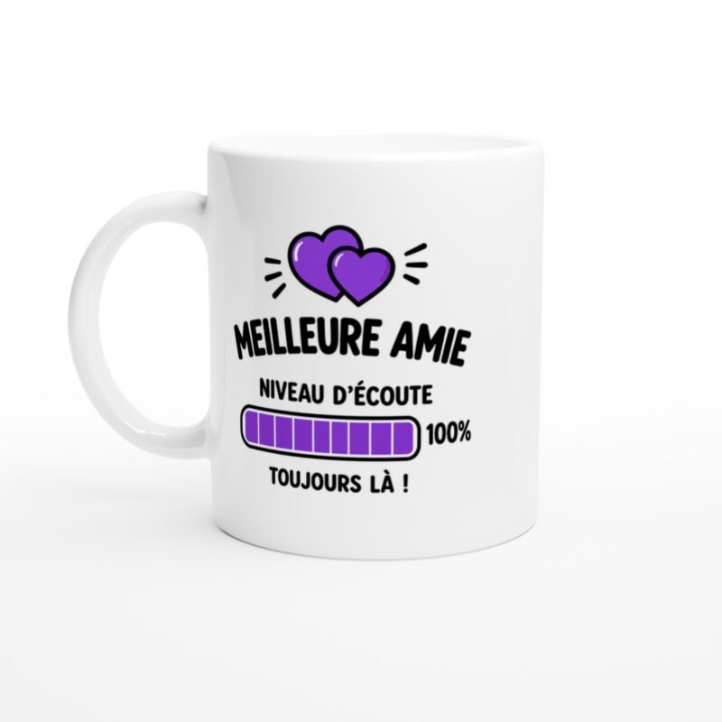 Mug Meilleure Amie Niveau d'Écoute 100% Toujours Là