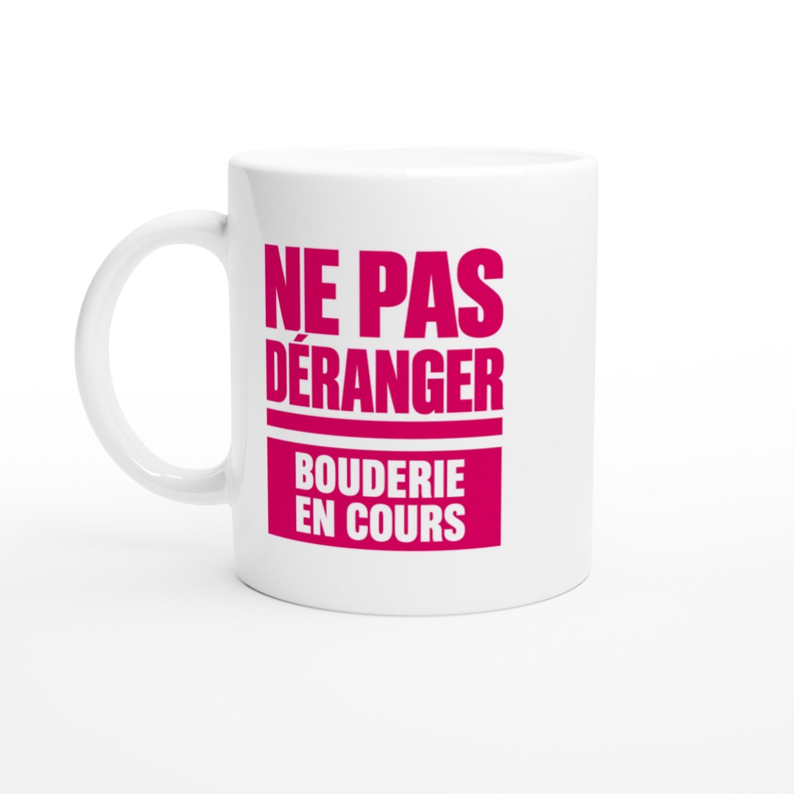 Mug Ne Pas Déranger Bouderie en Cours
