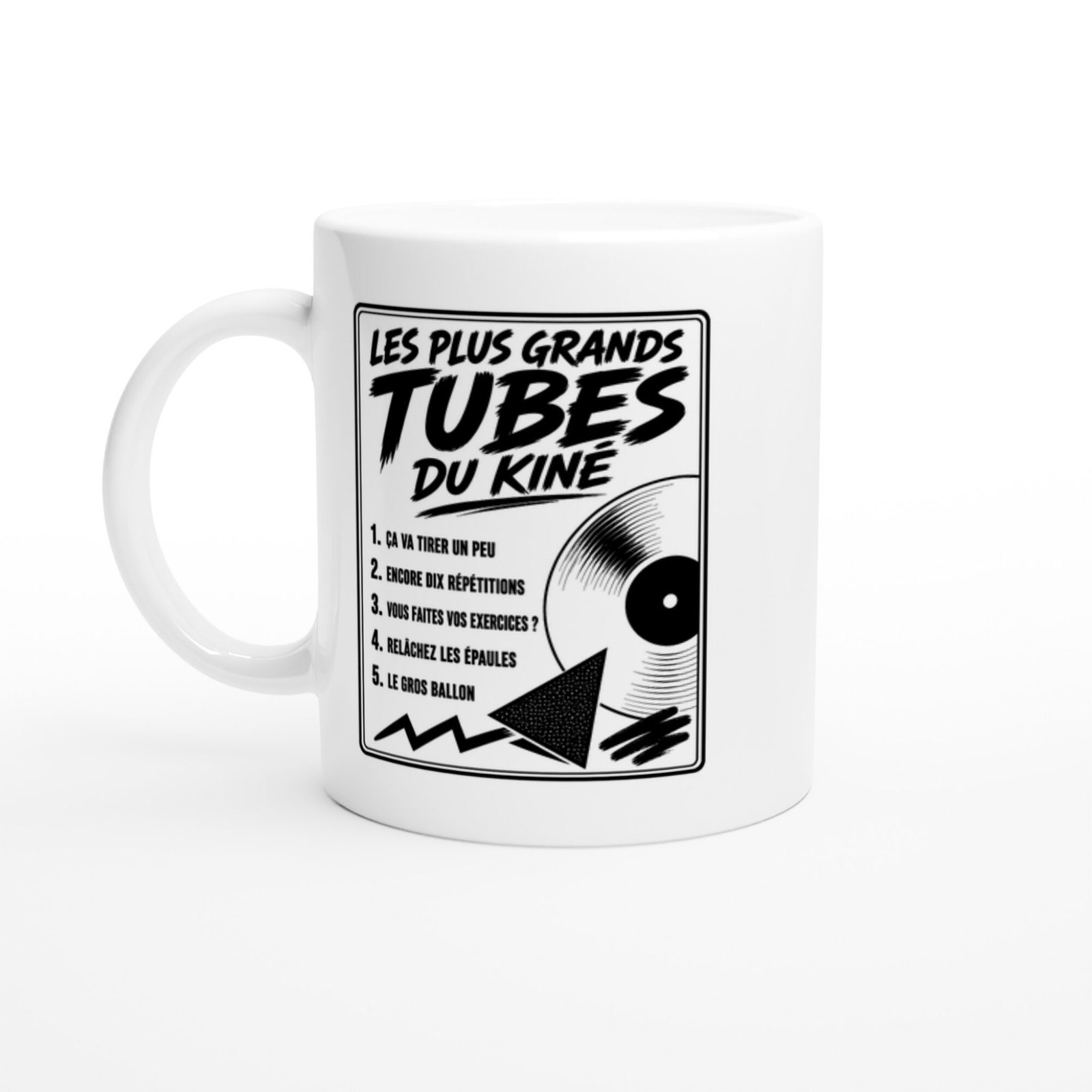 Mug Les Plus Grands Tubes du Kiné Ça Va Tirer un Peu Encore Dix Répétitions Vous Faites
