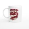Mug Skateboard J&rsquo;Peux Pas J&rsquo;Ai Skate