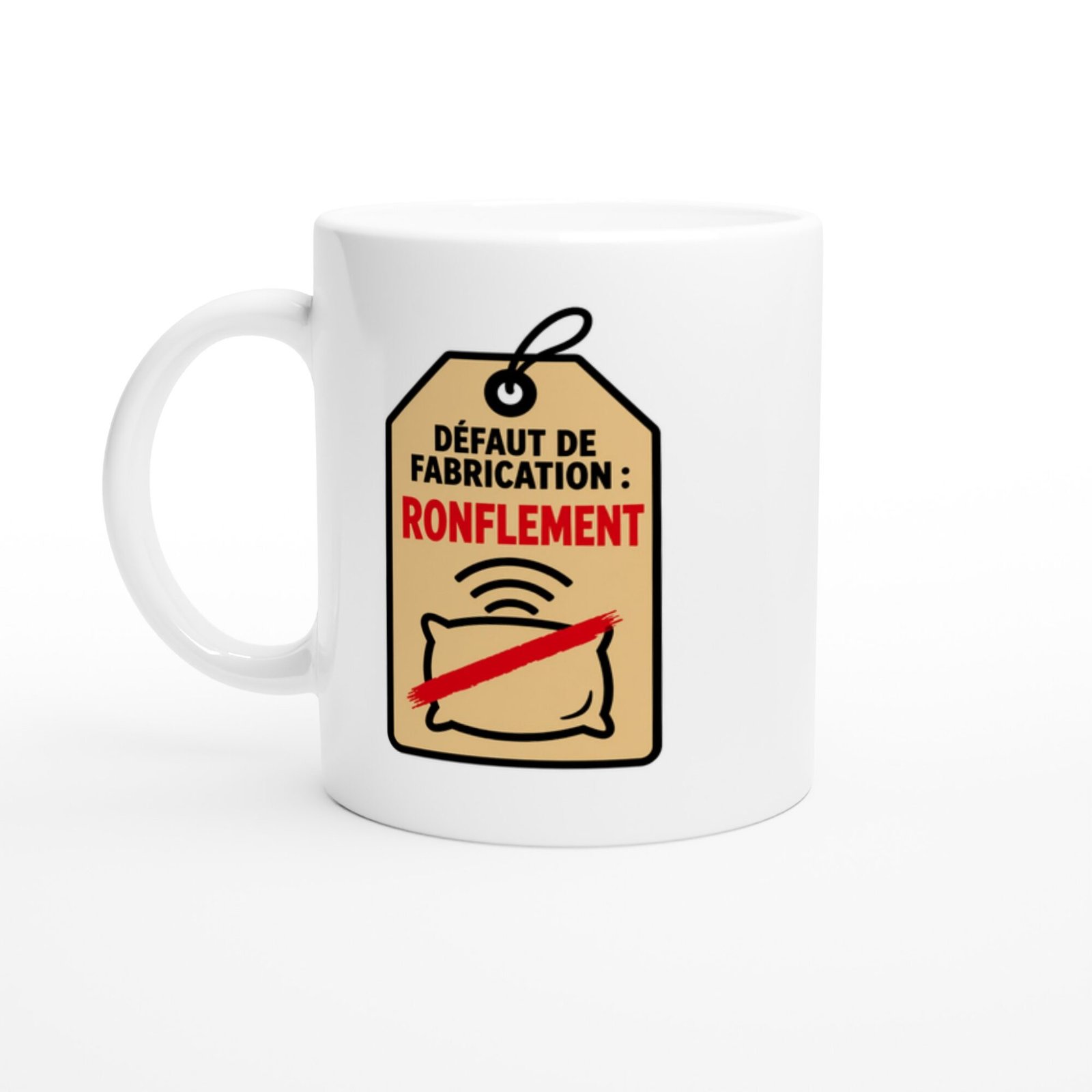 Mug Défaut de Fabrication Ronflement