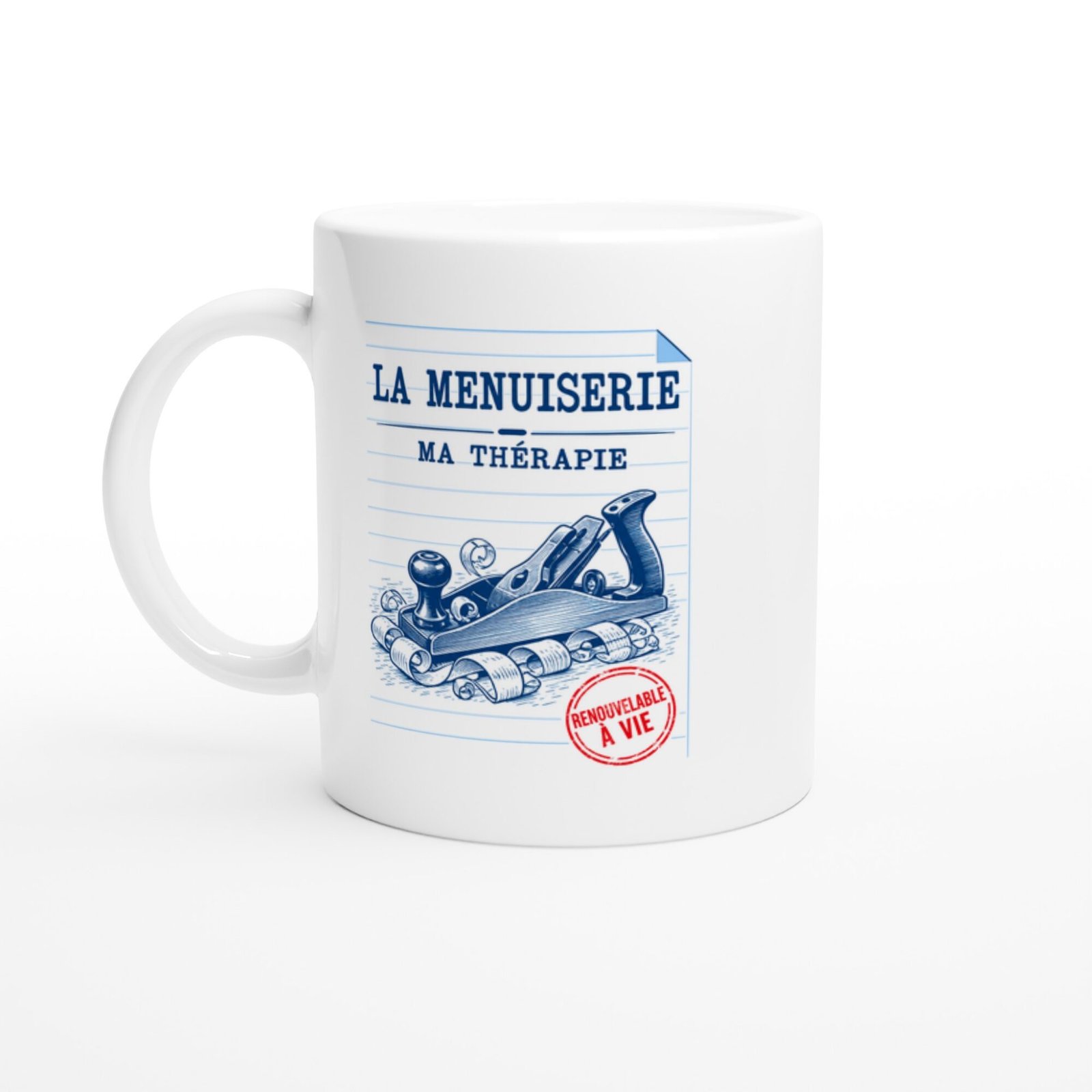 Mug Menuiserie Ma Thérapie Renouvelable À Vie