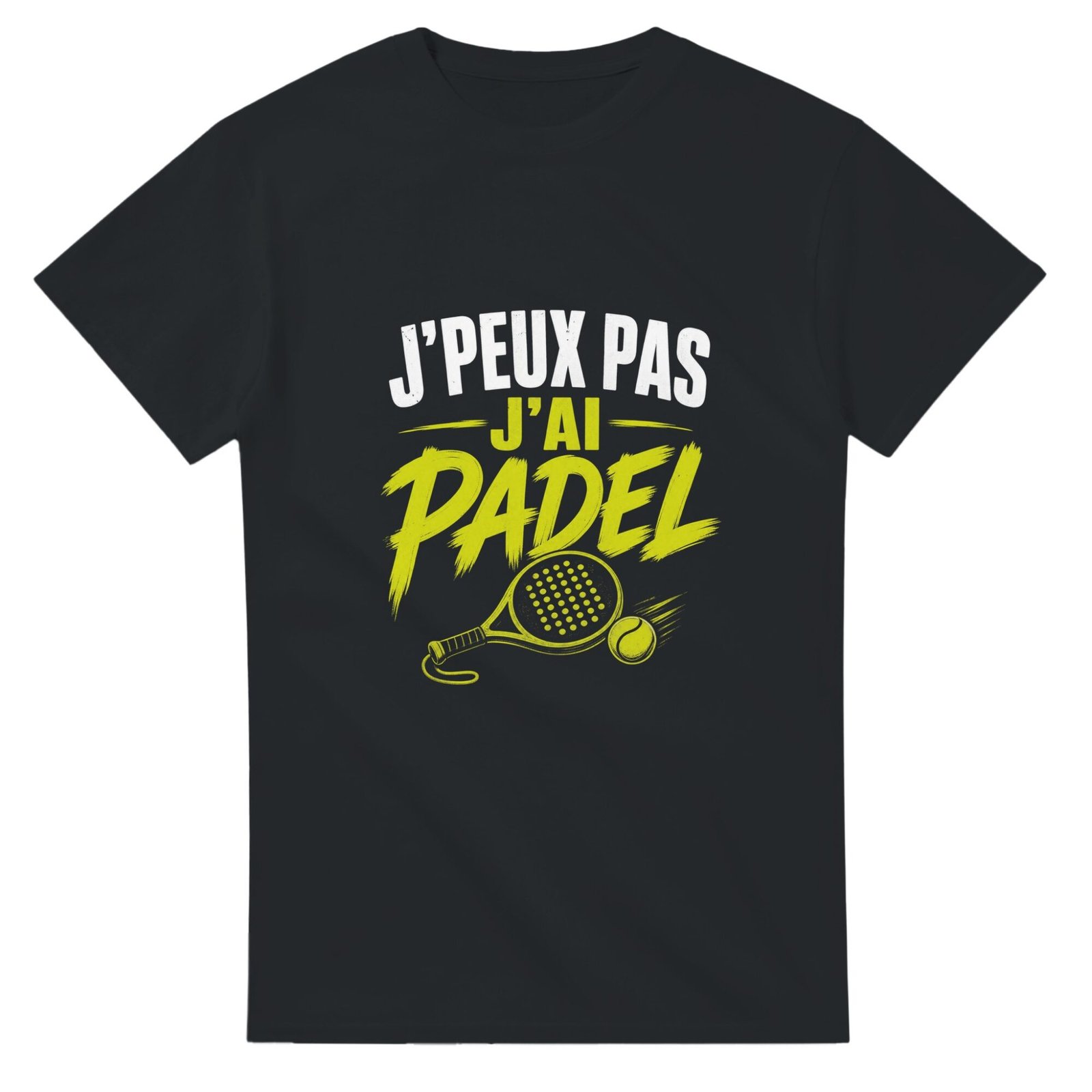 T shirt J&rsquo;Peux Pas J&rsquo;Ai Padel