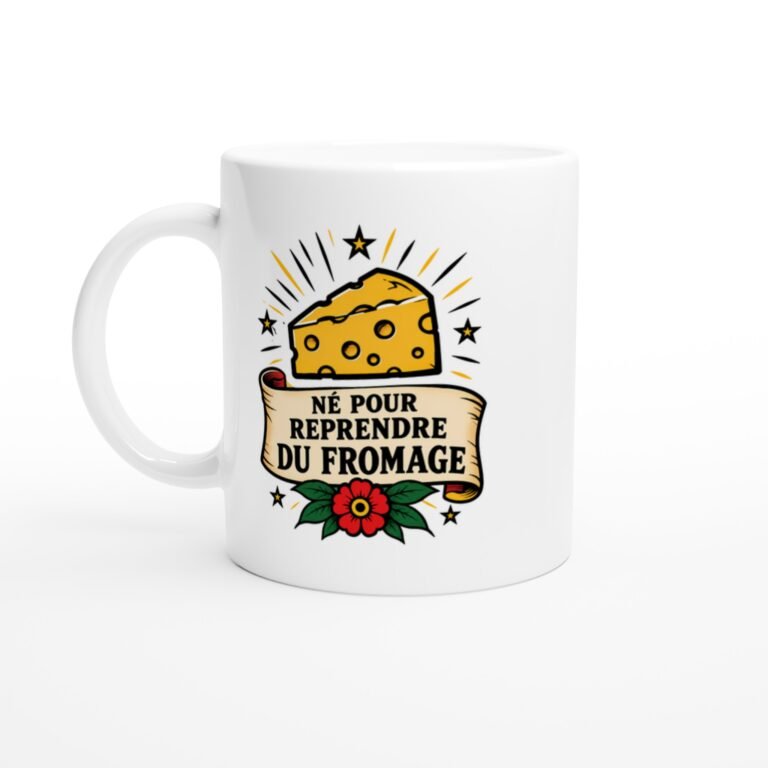 Mug Né pour Reprendre du Fromage