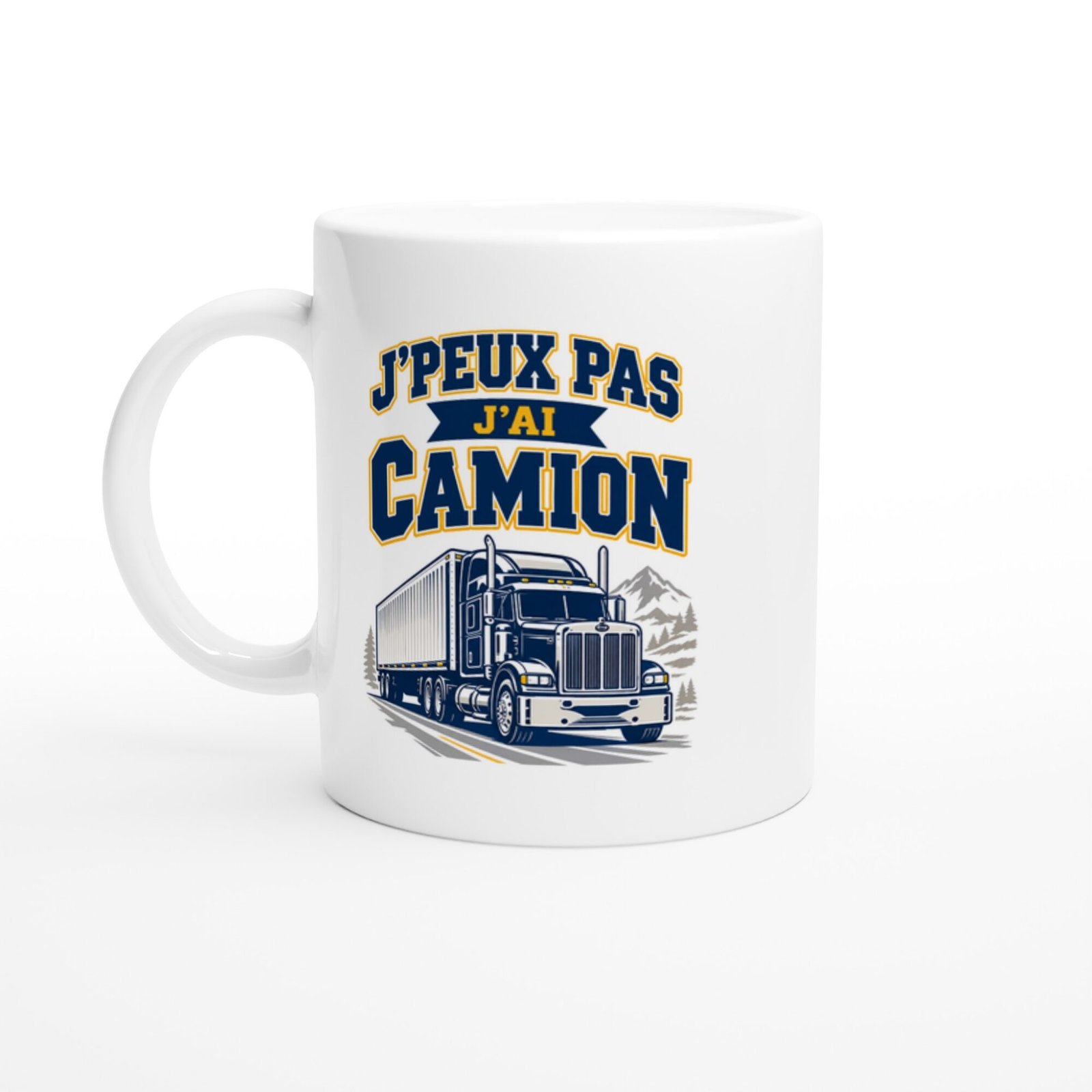 Mug J&rsquo;Peux Pas J&rsquo;Ai Camion