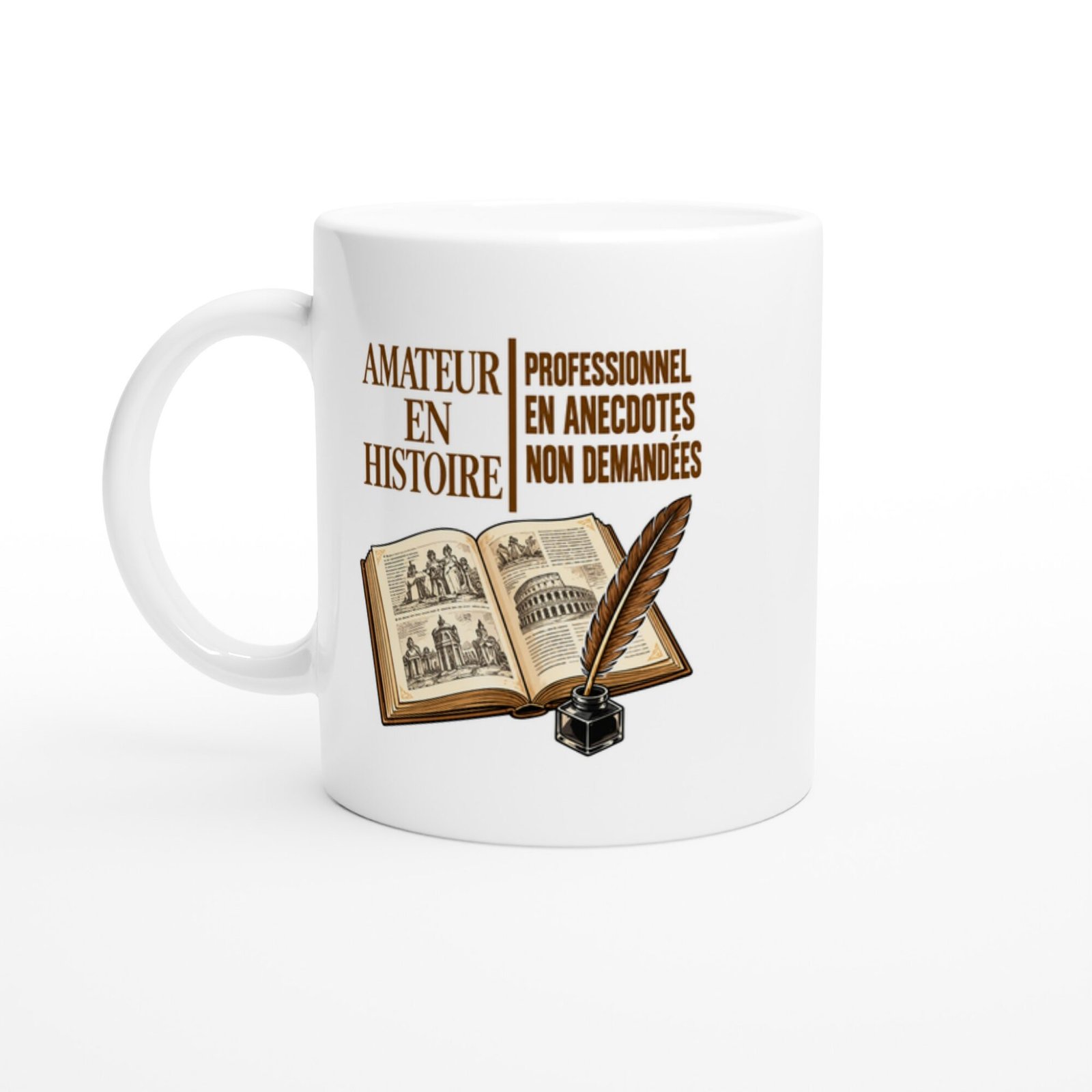 Mug Amateur En Histoire Professionnel En Anecdotes Non Demandées