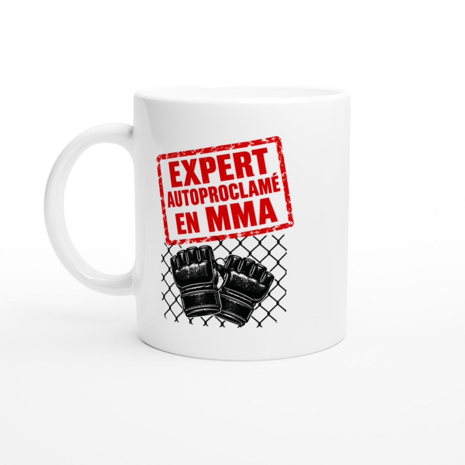 Mug MMA Expert Autoproclamé En MMA