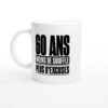 Mug 60 Ans Moins de Souffle Plus d&rsquo;Excuses