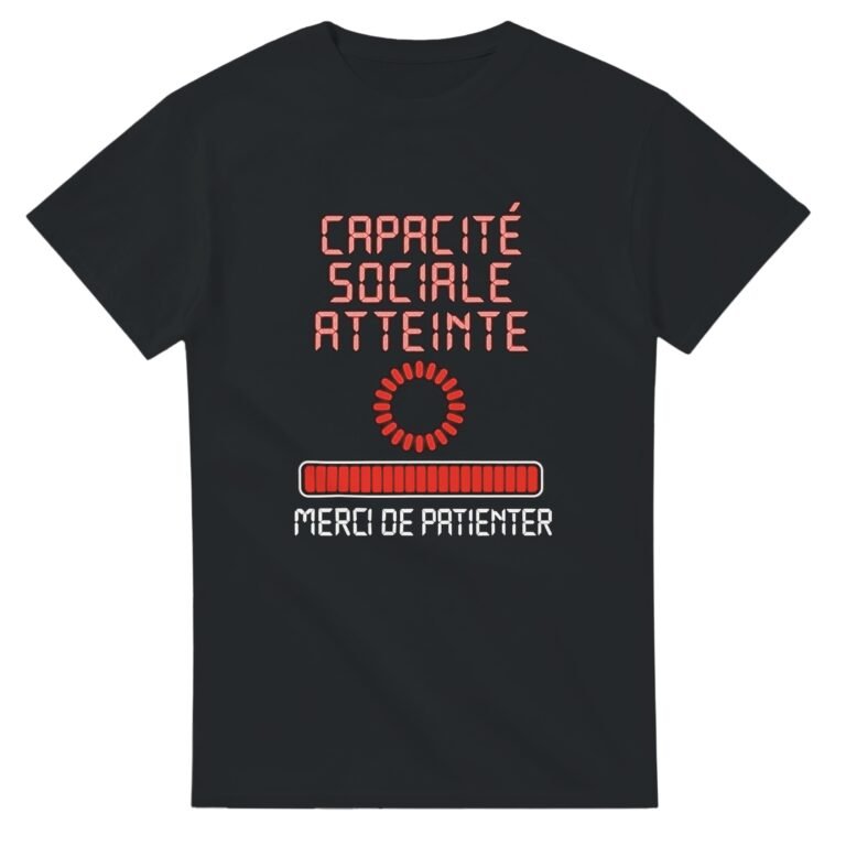 T shirt Introverti Capacité Sociale Atteinte Merci de Patienter