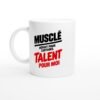 Mug Musclé Défaut pour Certains Talent pour Moi