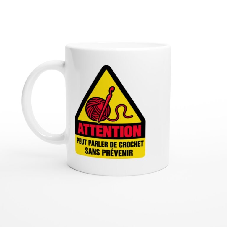 Mug Attention Peut Parler De Crochet Sans Prévenir