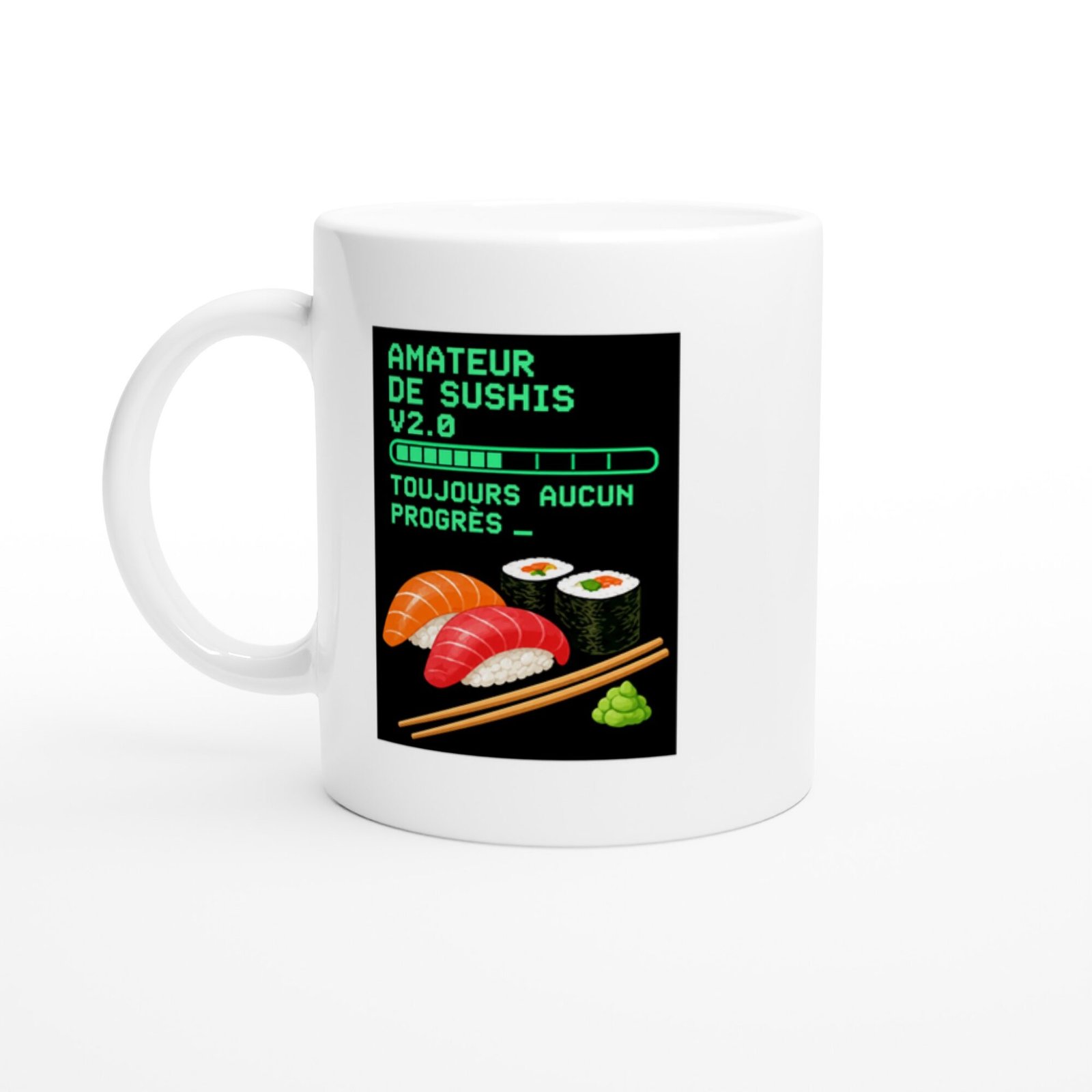 Mug Amateur De Sushis V2.0 Toujours Aucun Progrès