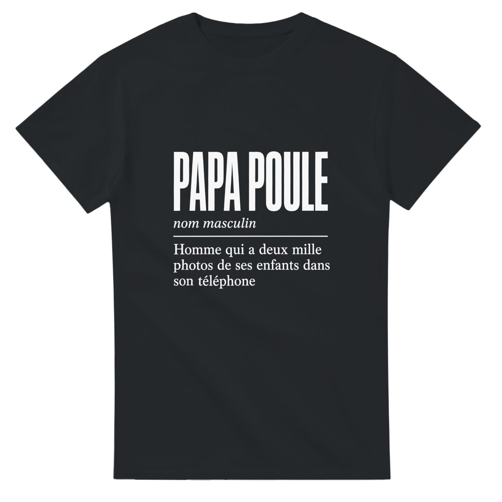 T shirt Papa Poule Homme Qui A Deux Mille Photos de Ses Enfants Dans Son Téléphone