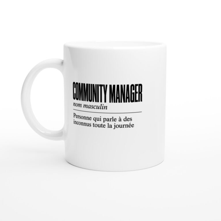 Mug Community Manager Personne Qui Parle à des Inconnus Toute la Journée