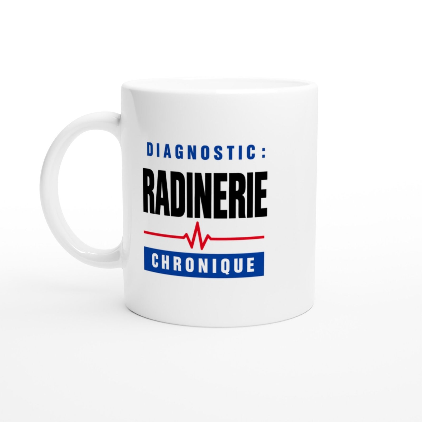Mug Diagnostic Radinerie Chronique