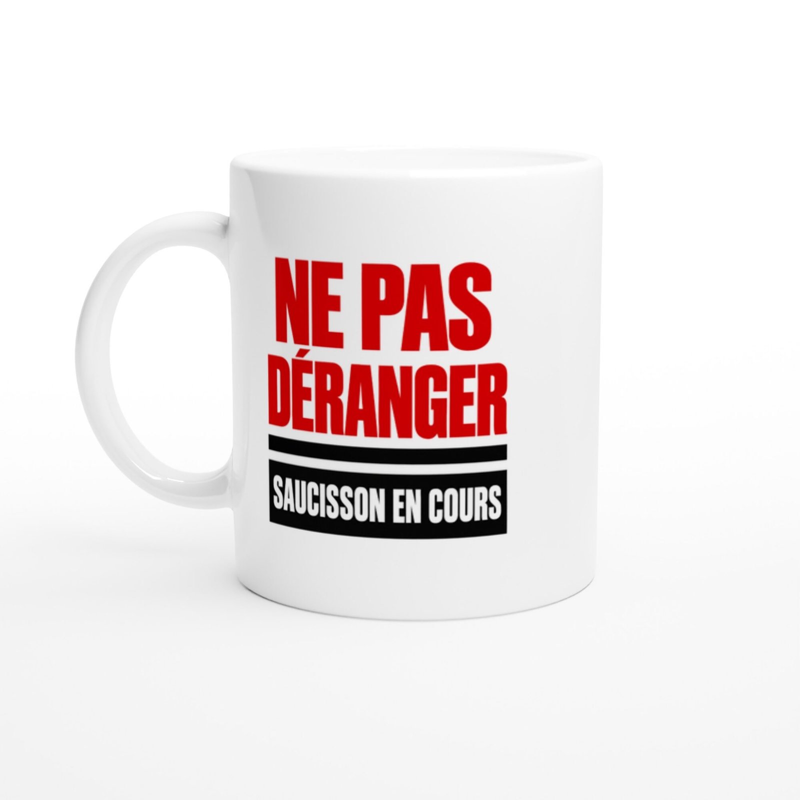 Mug Ne Pas Déranger Saucisson en Cours