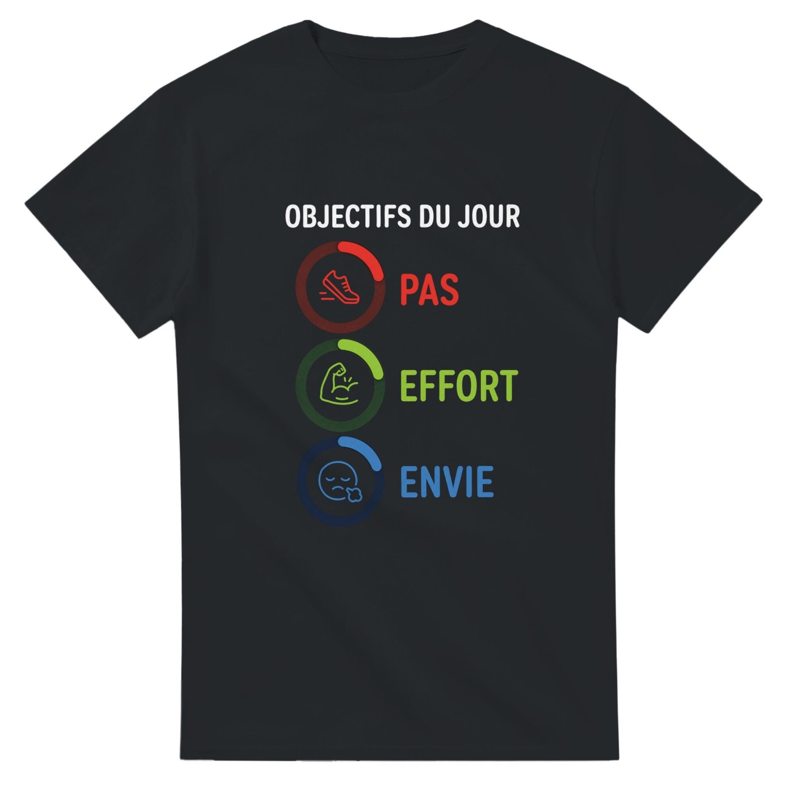 T shirt Flemme Objectifs du Jour Pas Effort Envie