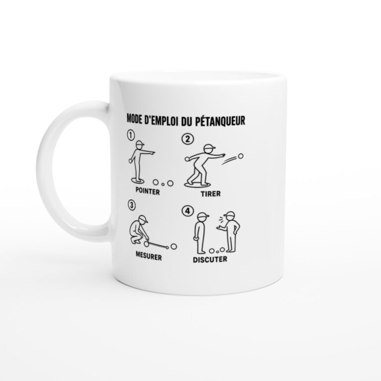 Mug Mode d'Emploi du Pétanqueur Pointer Tirer Mesurer Discuter