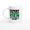 Mug Humour Expert en Absolument Rien Mais Je Me Débrouille Très Bien
