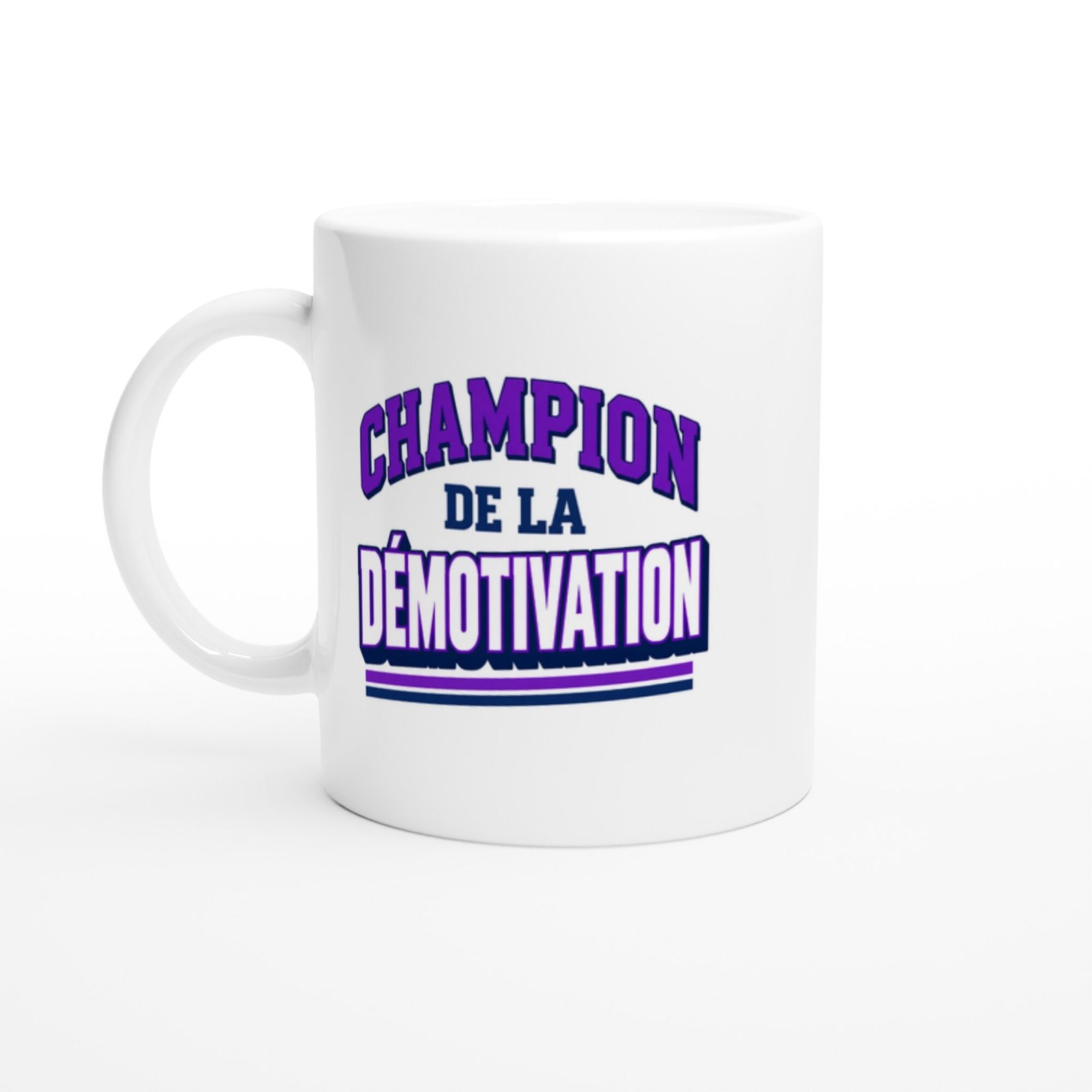 Mug Champion de la Démotivation