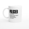 Mug Policier Personne Qui Pose Toujours la Même Question Vous Savez Pourquoi Je Vous