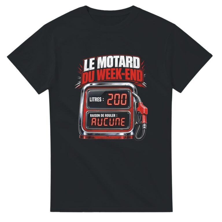 T shirt Le Motard du Week-End Litres 200 Raison de Rouler Aucune