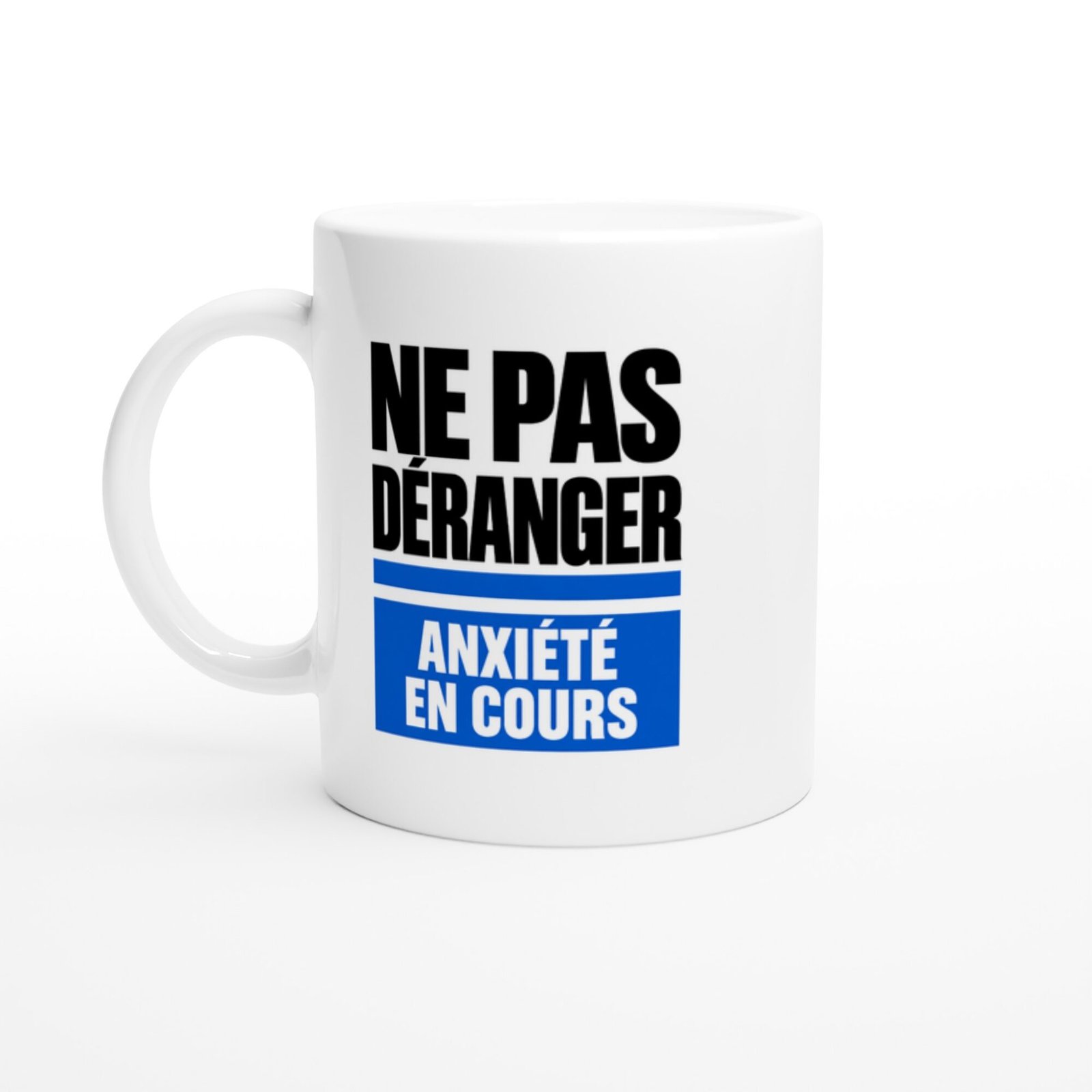 Mug Ne Pas Déranger Anxiété en Cours