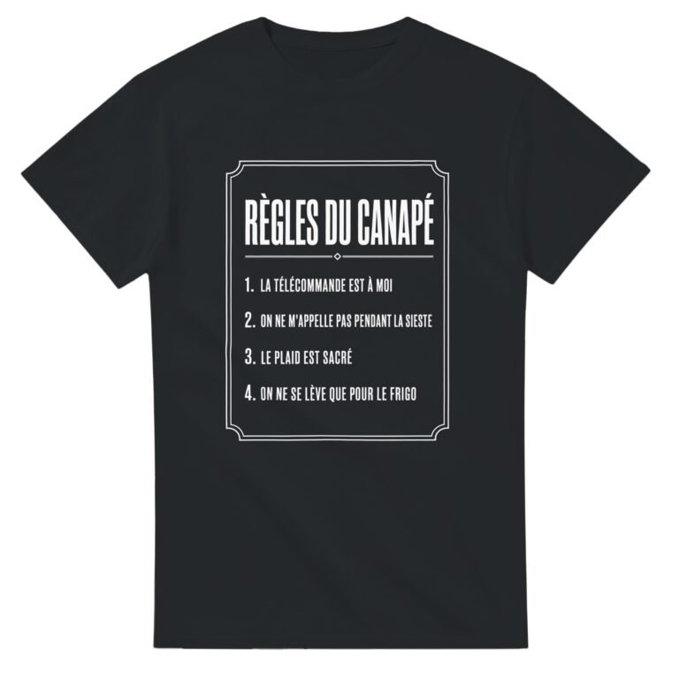 T shirt Règles du Canapé la Télécommande Est à Moi On Ne M'Appelle Pas Pendant la Sieste