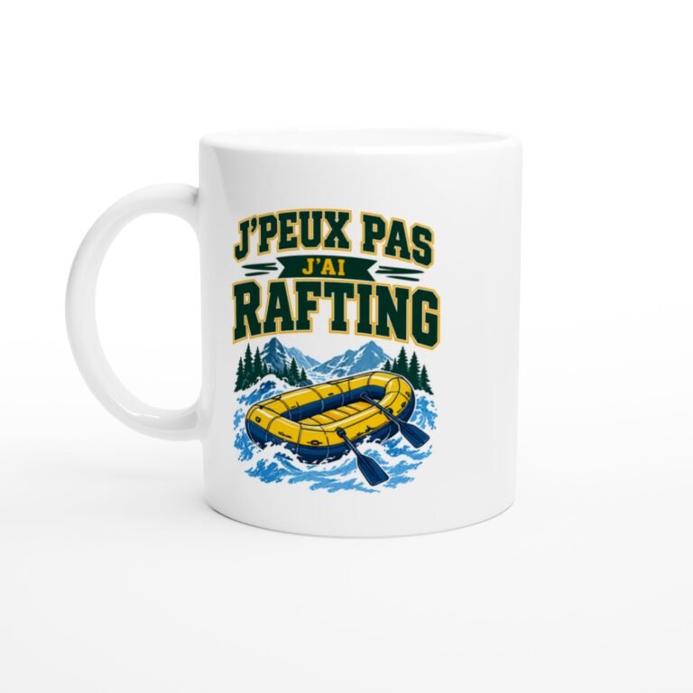 Mug J'Peux Pas J'Ai Rafting