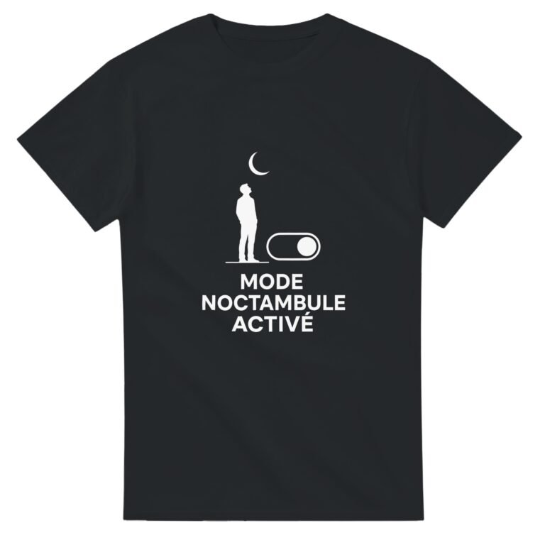 T shirt Mode Noctambule Activé