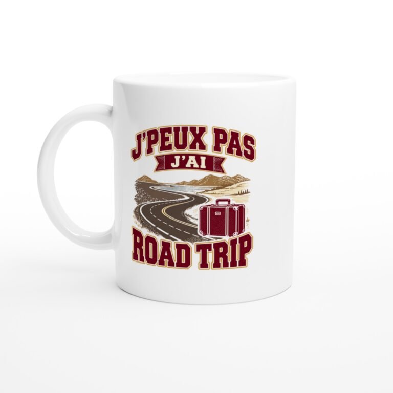 Mug J'Peux Pas J'Ai Road Trip
