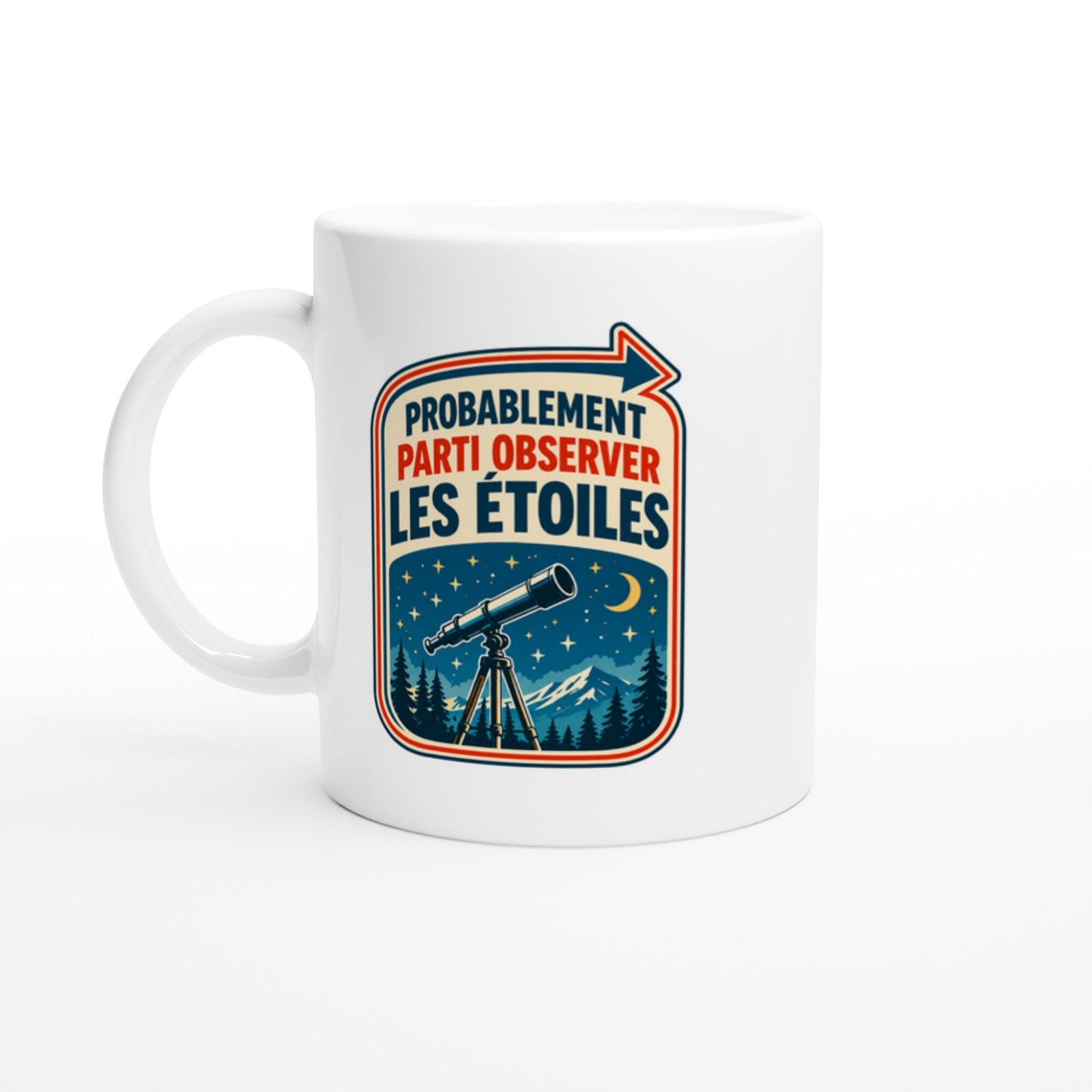 Mug Astronomie Probablement Parti Observer Les Étoiles