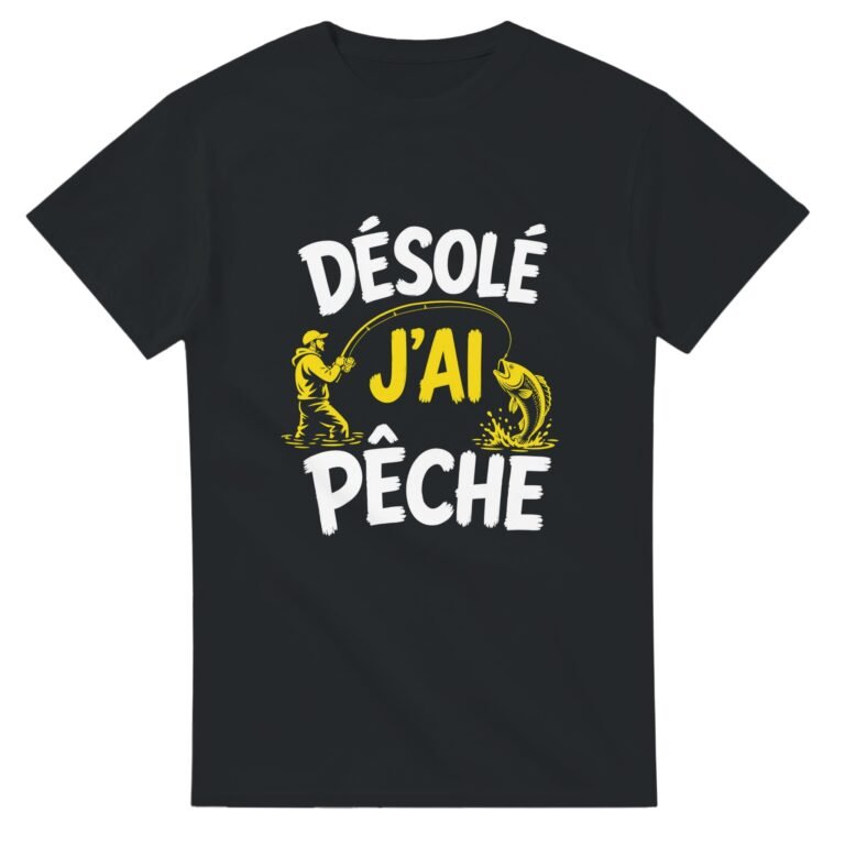 T shirt Désolé J'Ai Pêche