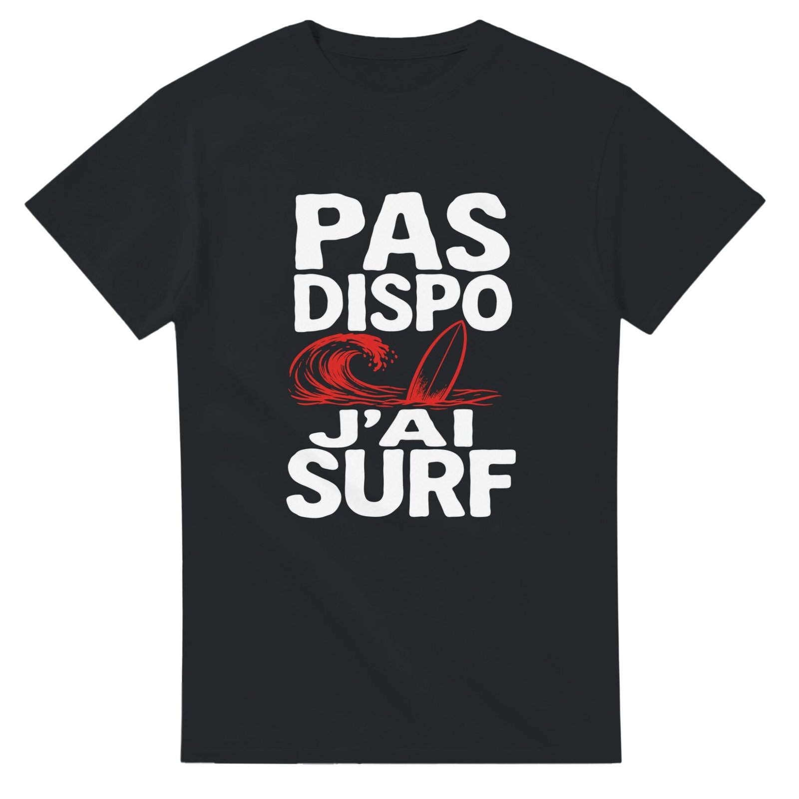 T shirt Pas Dispo J&rsquo;Ai Surf