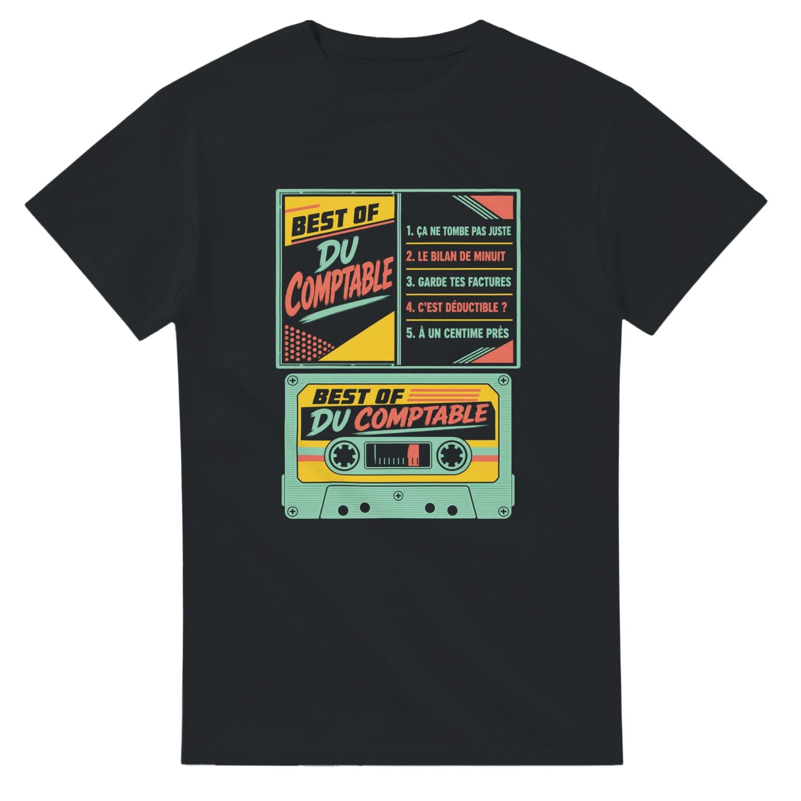 T shirt Best Of du Comptable Ça Ne Tombe Pas Juste le Bilan de Minuit Garde Tes Factures