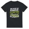 T shirt Ma Dose de Bonheur le Rafting